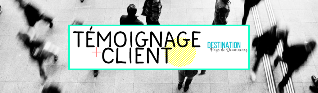 témoignage client douarnenez